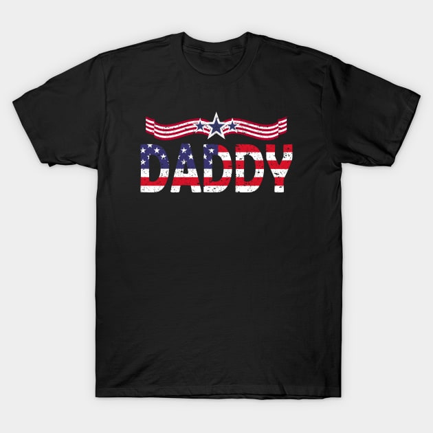 4th of July Daddy Gift - Patriotic Daddy T-Shirt by Teesamd